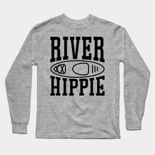 River Hippie Kayaking Kayaker Funny Long Sleeve T-Shirt